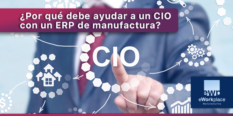 ERP para un CIO de manufactura