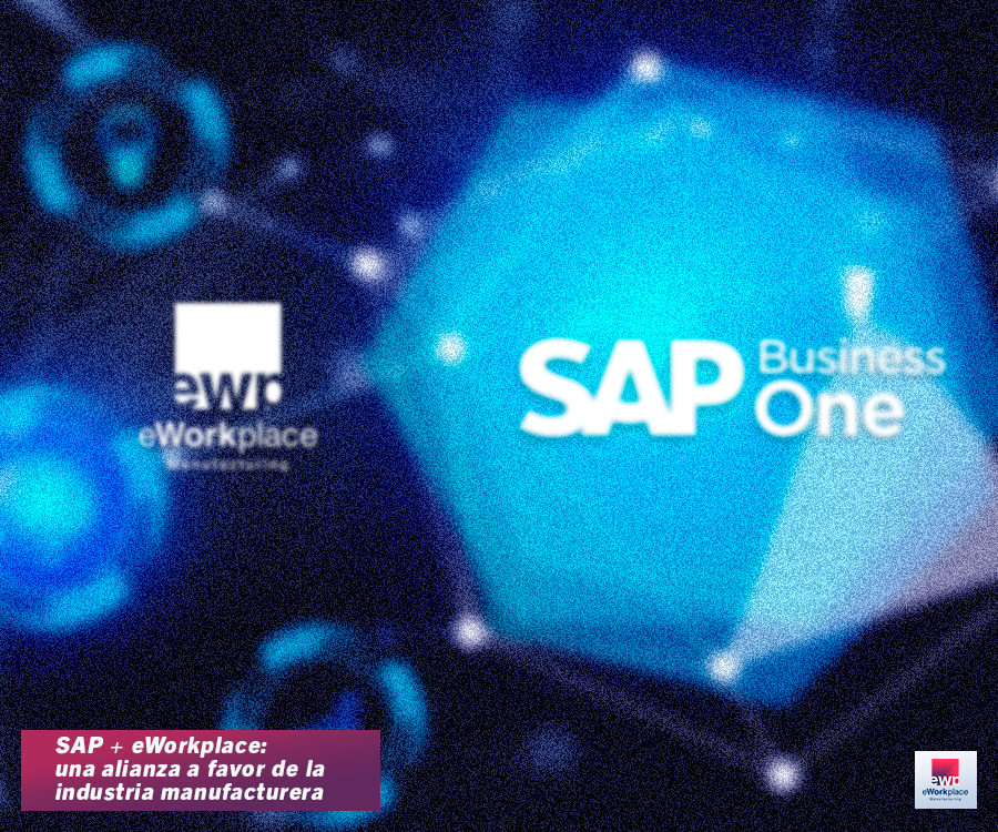 SAP con eWorkplace: una alianza para la manufactura